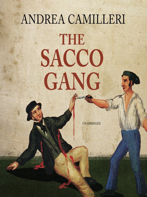 Title details for The Sacco Gang by Andrea Camilleri - Available